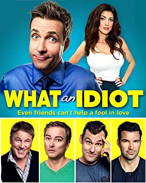 What an Idiot (2014) starring Peter Benson on DVD on DVD